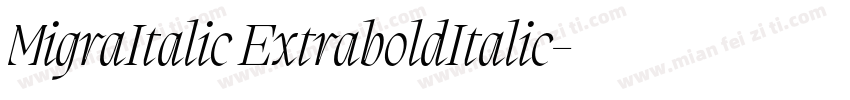 MigraItalic ExtraboldItalic字体转换